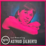 ASTRUD GILBERTO - Great Women Of Song