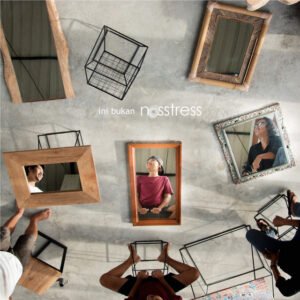 NOSSTRESS - Ini Bukan Nosstress