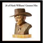 HANK WILLIAMS - 20 Greatest Hits