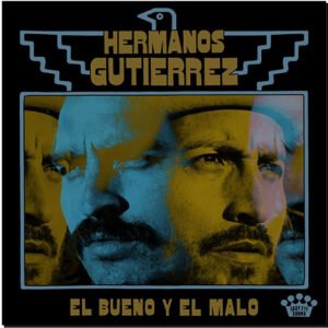 HERMANOS GUTIERREZ - El Bueno Y El Malo