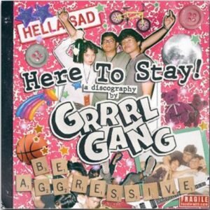 GRRRL GANG - Here To Stay! (Purple)
