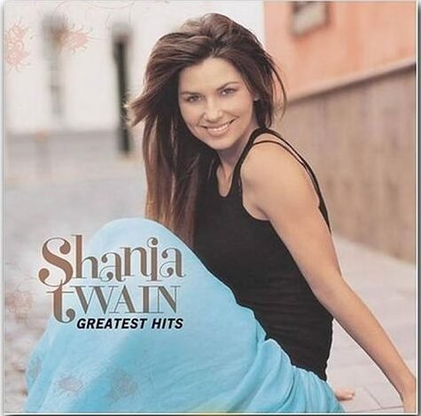 SHANIA TWAIN - Greatest Hits