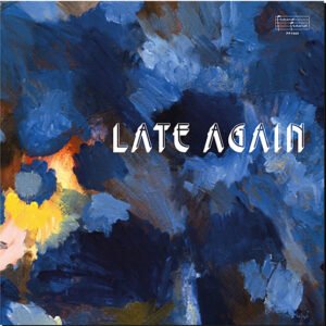 SVEN WUNDER - Late Again