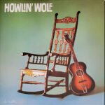 HOWLIN' WOLF - Howlin Wolf - Rockin Chair (Mint Vinyl)
