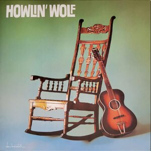 HOWLIN' WOLF - Howlin Wolf - Rockin Chair (Mint Vinyl)
