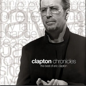 ERIC CLAPTON  - Clapton Chronicles: The Best Of Eric Clapton