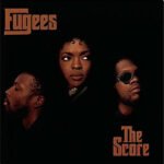 FUGEES  - The Score