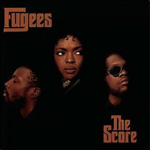 FUGEES  - The Score