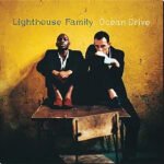 LIGHTHOUSE FAMILY - Ocean Drive