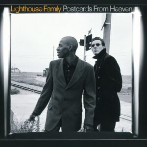 LIGHTHOUSE FAMILY - Postcards From Heaven