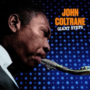 JOHN COLTRANE - Giant Steps (20th Century Masterworks) Limited - Blue