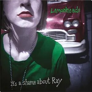 LEMONHEADS, THE  - It's A Shame About Ray (30Th Anniv)