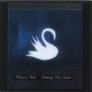 MAZZY STAR - Among My Swan (Bone Vinyl)