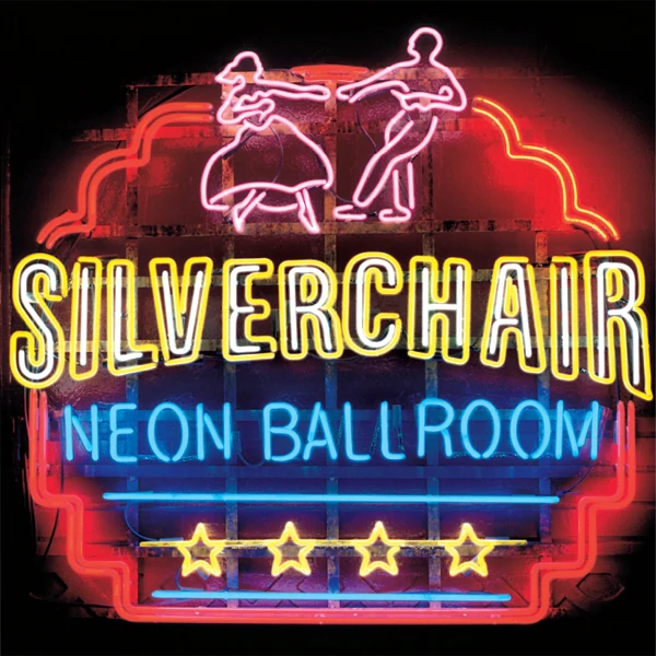 SILVERCHAIR - Neon Ballroom