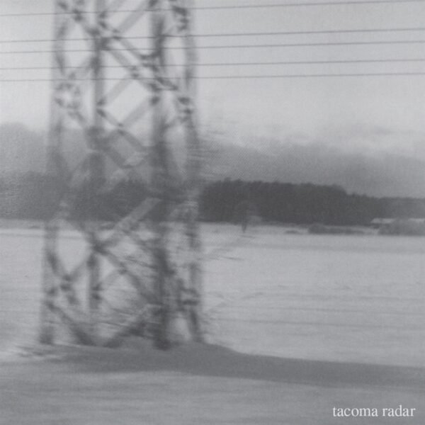 TACOMA RADAR - No One Waved Goodbye