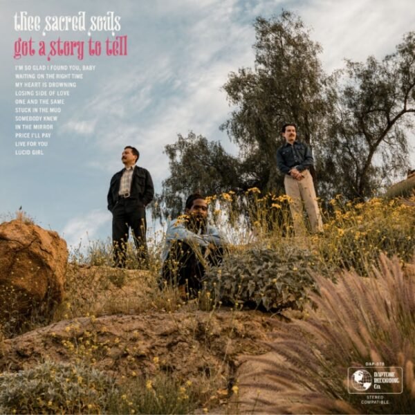 THEE SACRED SOULS - Got A Story To Tell