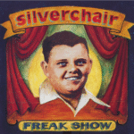 SILVERCHAIR - Freak Show