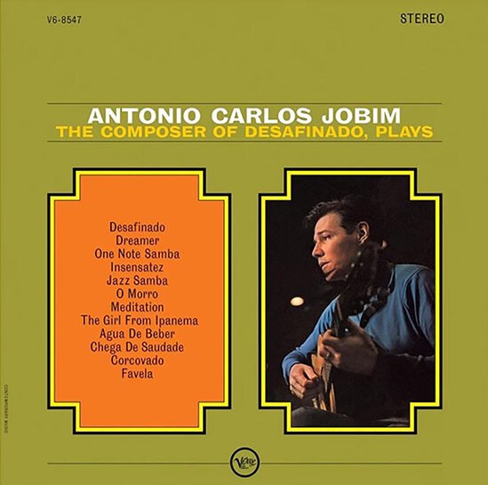 ANTONIO CARLOS JOBIM - The Composer Of Desafinado Plays