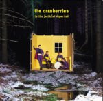 CRANBERRIES - To The Faithful Departed