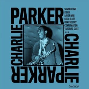 CHARLIE PARKER - The Bird