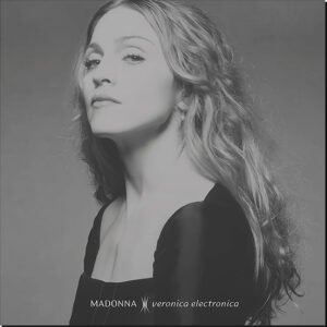 MADONNA- Veronica Electronica