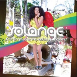 SOLANGE - Sol-Angel and the Hadley St. Dreams