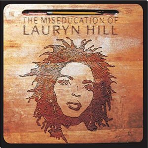 LAURYN HILL - Miseducation Of Lauryn Hill
