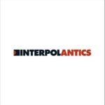 INTERPOL - Antics