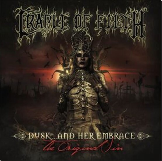 CRADLE OF FILTH - Dusk And Her Embrace