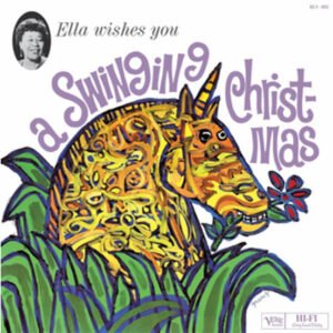 ELLA FITZGERALD - Ella Wishes You A Swinging Christmas
