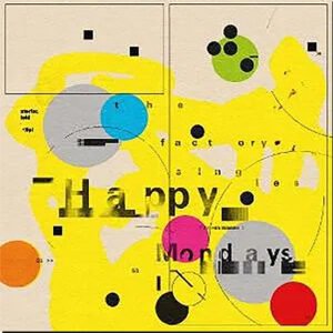 HAPPY MONDAYS - The Factory Singles