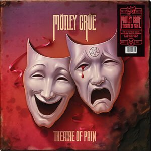 MÖTLEY CRÜE - Theatre Of Pain (40th Anniversary)