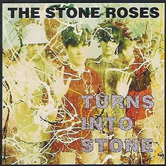 STONE ROSES - Turns Into Stone