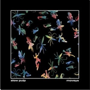 SLOW PULP - Moveys