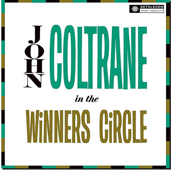 JOHN COLTRANE - In The Winner's Circle