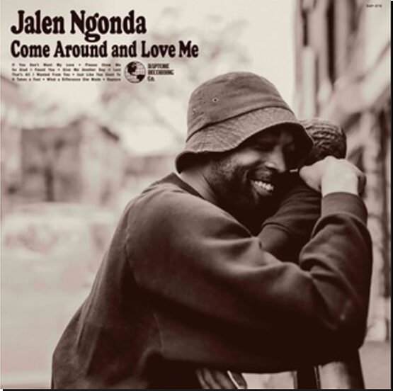 JALEN NGONDA - Come Around And Love Me