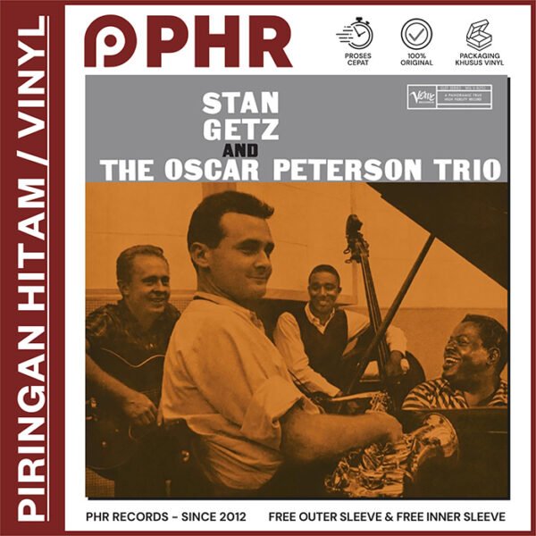 STAN GETZ & OSCAR PETERSON TRIO - Stan Getz And The Oscar Peterson Trio