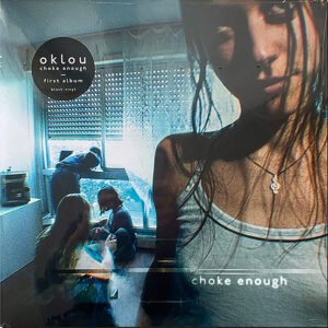 OKLOU - Choke Enough