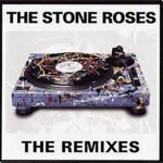 THE STONE ROSES - The Remixes (Silvertone Records)
