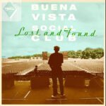 BUENA VISTA SOCIAL CLUB - Lost and Found