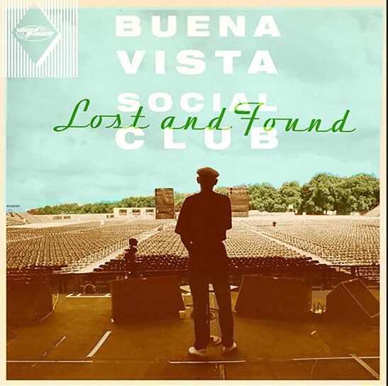 BUENA VISTA SOCIAL CLUB - Lost and Found