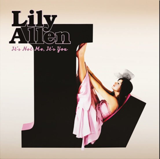 LILY ALLEN - It's Not Me, It's You