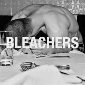 BLEACHERS - Everyone for ten minutes (Clear vinyl)