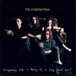 CRANBERRIES - Everybody Else Is Doing It, So Why Can't We? (33Th Anniversary)