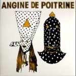 ANGINE DE POITRINE - Vol.I