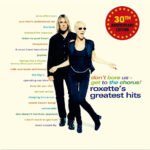 ROXETTE - Don't Bore Us (Get to the Chorus) 30th Anniv