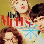 THE MUFFS - Blonder And Blonder