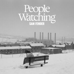 SAM FENDER - People Watching (Deluxe-grey)