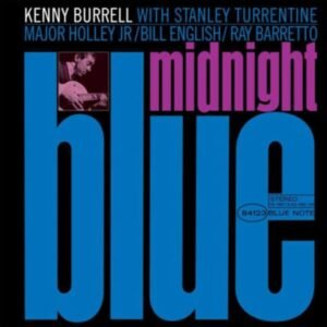KENNY BURRELL - Midnight Blue (Blue Note)
