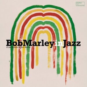 BOB MARLEY - Bob Marley In Jazz